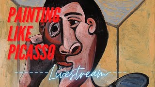 Painting Like Picasso - LIVESTREAM UNCUT-