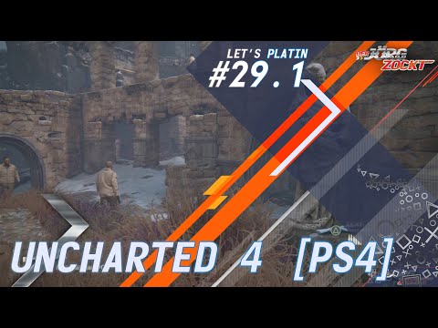 Let‘s Platin - Uncharted 4 [PS4] - Folge 29.1 - Leicht ist was anderes [HD] [Deutsch]