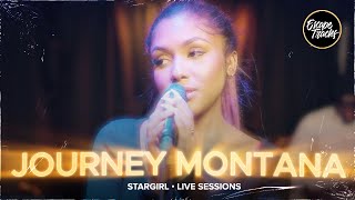 Journey Montana - Stargirl • Live Sessions