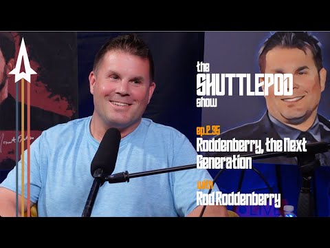 Ep.2.35 "Roddenberry: The Next Generation" with Rod Roddenberry