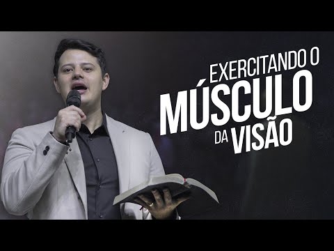 EXERCITANDO O MÚSCULO DA VISÃO // BISPO FERNANDO BRANT