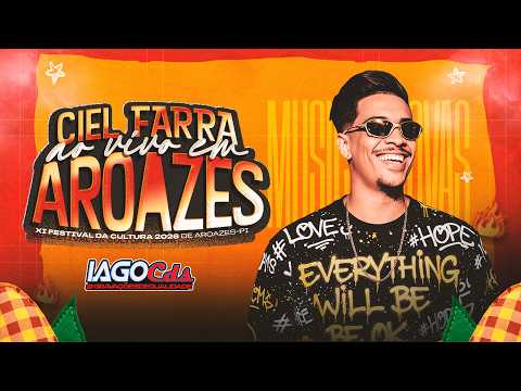 CIEL FARRA - AO VIVO EM AROAZES-PI - MÚSICAS NOVAS ( XI - FESTIVAL DA CULTURA )