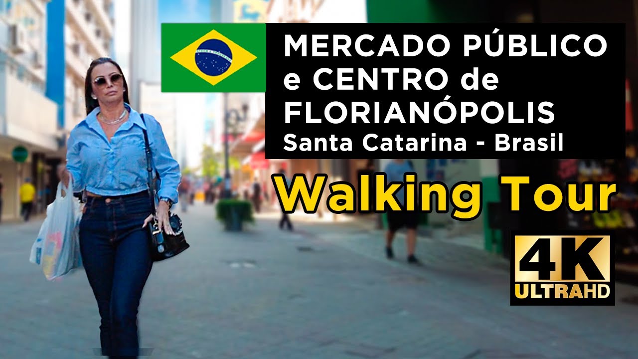 MERCADO PÚBLICO E CENTRO DE FLORIANÓPOLIS | SC | BRAZIL | SEP 2023 - WALK TOUR【4K】
