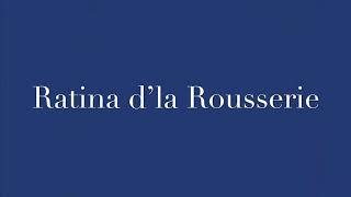 Ratina d’la Rousserie