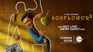 Sunflower - Season 2 | Motion Poster | Sunil Grover | A ZEE5 Original | Coming Soon on ZEE5