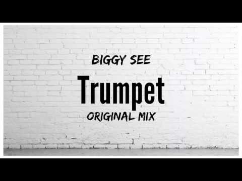 Biggy See - Trumpet (Original Mix)