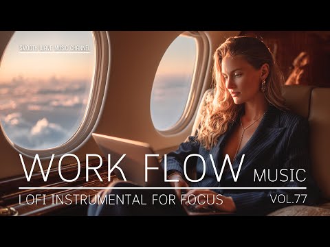 Work Flow Music | LoFi Instrumental for Focus & Productivity