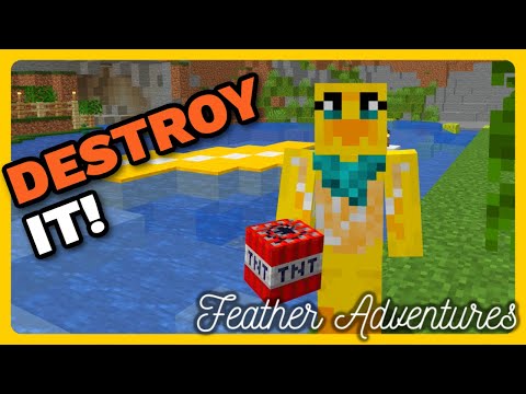 Feather Adventures : DESTROYING A LANDMARK - {351}