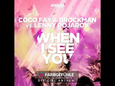 Coco Fay & Brockman vs. Lenny Pojarov - When I See You (Andree Wischnewski Remix)