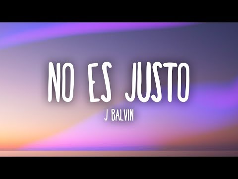 J. Balvin, Zion & Lennox - No Es Justo (Lyrics)