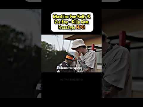 Machine Gun Kelly X Doe Boy - Killa Cam Freestyle (4/6)