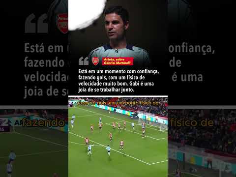 Arteta rasgou elogios ao Martinelli! #shorts