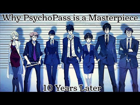 This Anime is a Masterpiece | PsychoPass, 10 Years Later