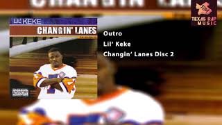 Outro - Lil Keke (Disc 2)