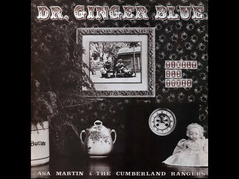 Asa Martin - Timely Old Tunes Irvine, Kentucky, 1972-1973.