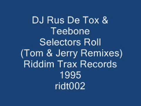 DJ Rus De Tox & Teebone - Selectors Roll (Tom & Jerry remixes) 1995