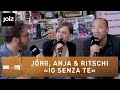 Jörg, Anja & Ritschi singen «Io Senza Te» 