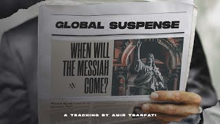 Amir Tsarfati: Global Suspense