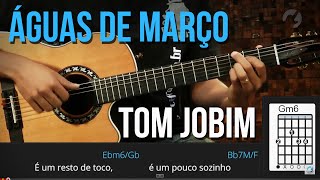 Águas de Março - Tom Jobim (como tocar - aula de violão)