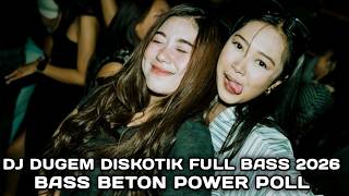 Download lagu BASS BETON POWER POLL !!! DJ DUGEM DISKOTIK FULL BASS 2026  mp3