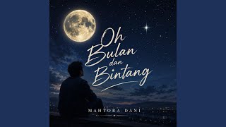 Download lagu Oh Bulan dan Bintang mp3 Download lagu Oh Bulan dan Bintang mp3