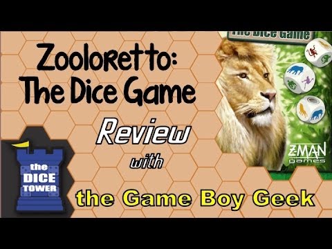 Dice Tower:The Game Boy Geek Reviews Zooloretto the Dice Game