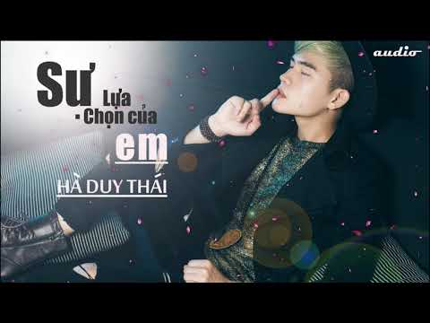 Sự lựa chọn của em - Hà Duy Thái