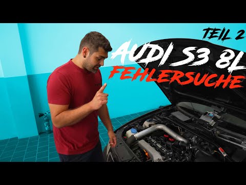 Audi S3 8L macht PROBLEME | 1.8T Fehlersuche Teil 2