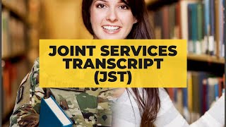Joint Services Transcript (JST)