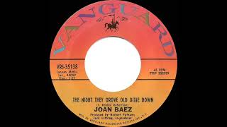 1971 HITS ARCHIVE: The Night They Drove Old Dixie Down - Joan Baez (a #1 record--mono 45)