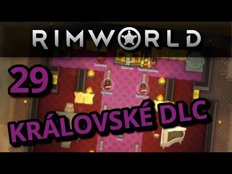 RimWorld DLC Royalty CZ - ZEDnáři 29 (4.3.)