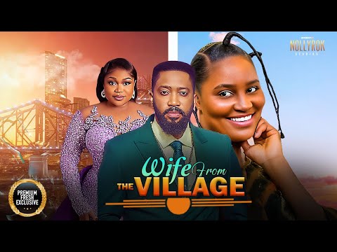 WIFE FROM THE VILLAGE (FREDRICK LEONARD RUTH CHIZZY) - Nigerian Movies 2025 latest full movies