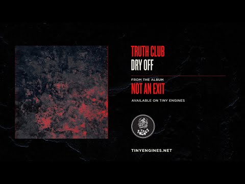 Dry Off - Truth Club