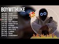 Top 10 Of BoyWithUke BoyWithUke Mix BoyWithUke Best Songs Collection