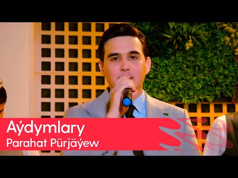 Parahat Purjayew - Aydymlary | 2025