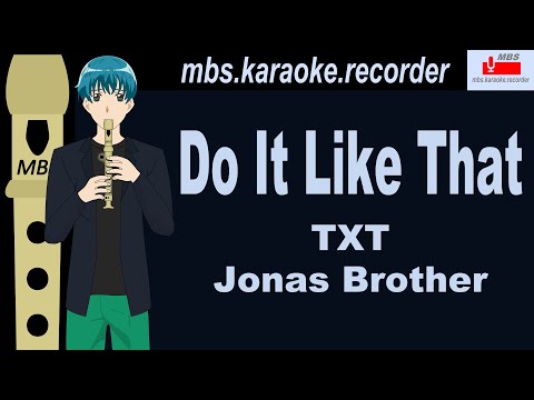 Do It Like That - TXT, Jonas Brothers Flute Recorder Tutorial / How To Play