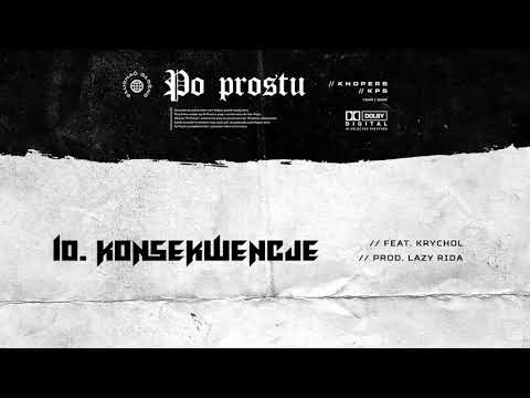 10. Knopers KPS - KONSEKWENCJE feat. Krychol prod. LAZY RIDA