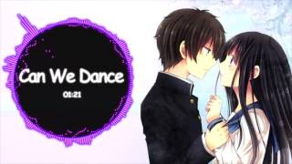 ♥ Nightcore - Can We Dance ♥