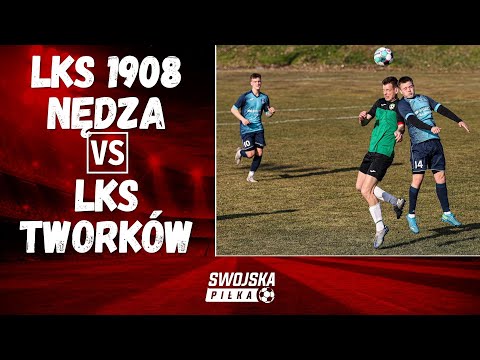 KLASA OKRĘGOWA: LKS 1908 NĘDZA 🆚️ LKS TWORKÓW (BRAMKI)