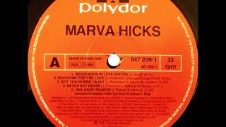 Marva Hicks -  I Got You Where I Want (7" Version)