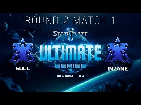 Ultimate Series 2018 Season 2 EU — Round 2 Match 1: souL (T) vs InZaNe (T)