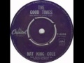 Nat King Cole - The Good Times