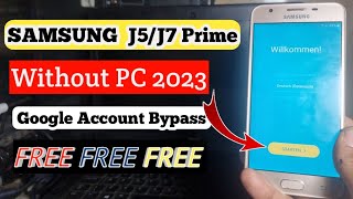 Samsung J5 Prime/J7 Prime GOOGLE ACCOUNT/FRP BYPASS | Latest Security 2023 |Without PC 2023