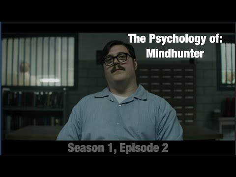 The Psychology of: Mindhunter (Season 1, Episode 2)