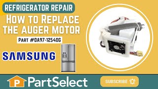Samsung Refrigerator Repair: How to Replace the Auger Motor Assembly (Samsung Part #DA97-12540G)