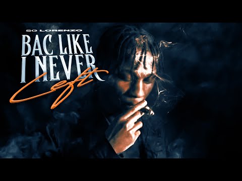SG LORENZO - CBLOC ONLY (BAC LIKE I NEVER LEFT)