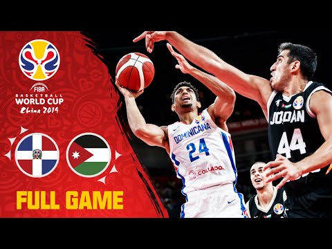 Dominican Republic & Jordan trade blows in a classic! - Full Game - FIBA Basketball World Cup 2019
