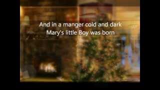 Mary&#39;s little Boy Child (with lyrics) - Christmas 2014