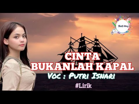 CINTA BUKANLAH KAPAL | Voc : Putri Isnari