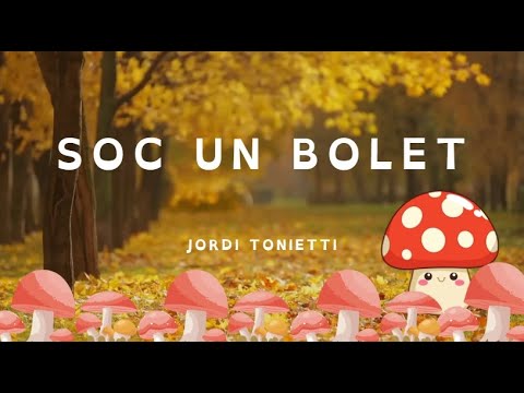 SOC UN BOLET - JORDI TONIETTI